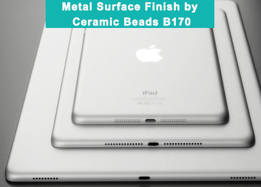 Latest company case about Ceramic Beads Application 004: 3C Metal Surface Finish, B170,Main Applicable Size